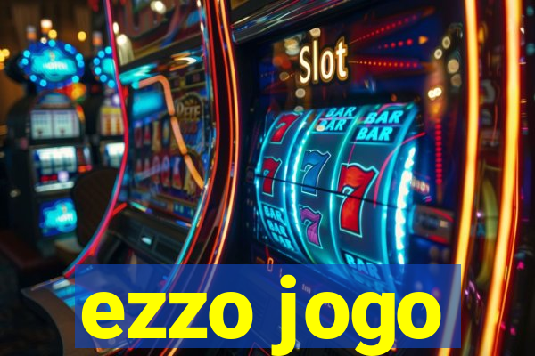 ezzo jogo